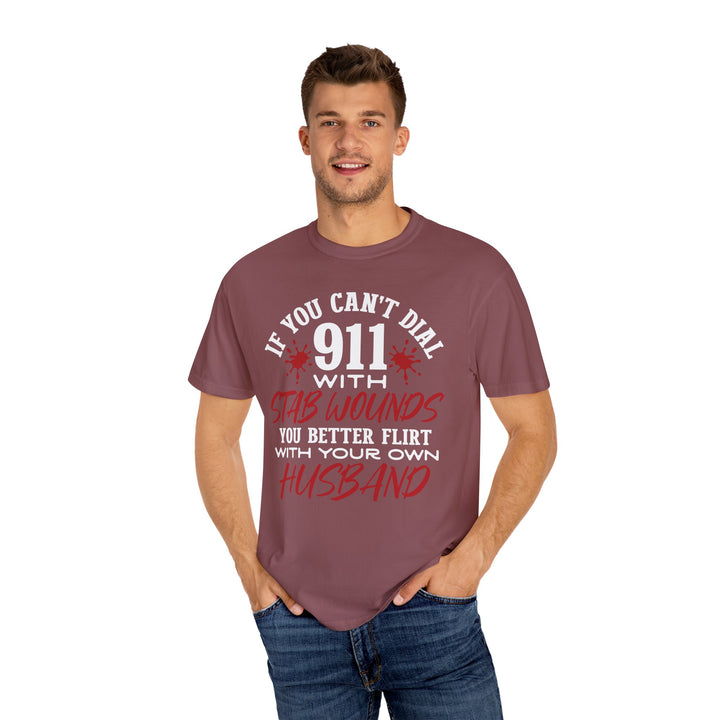 Humorous Graphic Tee for Couples - 'If You Can't Dial 911 With Stab Wounds' T-Shirt, Funny Gift, Relationship Humor, Couple's Apparel - Beguiling Phenix Boutique