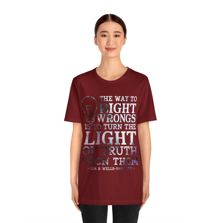 The Way to Right Wrongs Unisex Shirt - Beguiling Phenix Boutique