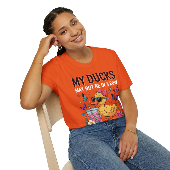 My Ducks May Not Be In A Row T-Shirt - Beguiling Phenix Boutique