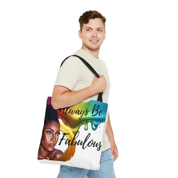 Always Be Fabulous Tote Bag - Beguiling Phenix Boutique