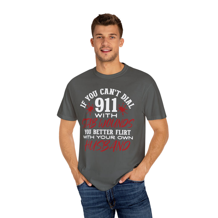 Humorous Graphic Tee for Couples - 'If You Can't Dial 911 With Stab Wounds' T-Shirt, Funny Gift, Relationship Humor, Couple's Apparel - Beguiling Phenix Boutique