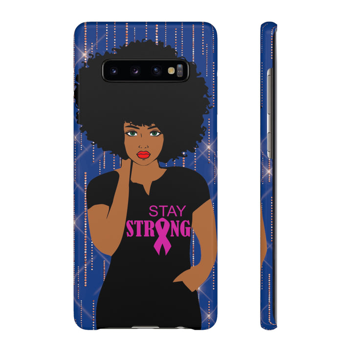 Stay Strong Snap Phone Case - Beguiling Phenix Boutique