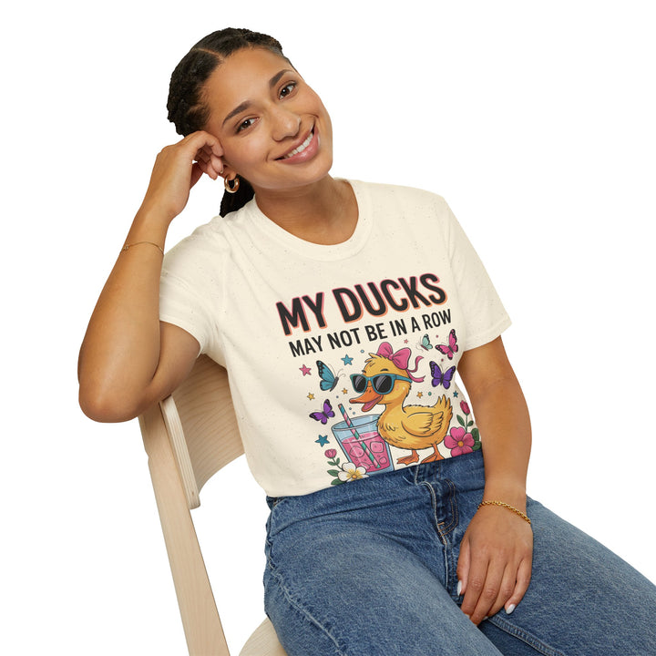 My Ducks May Not Be In A Row T-Shirt - Beguiling Phenix Boutique