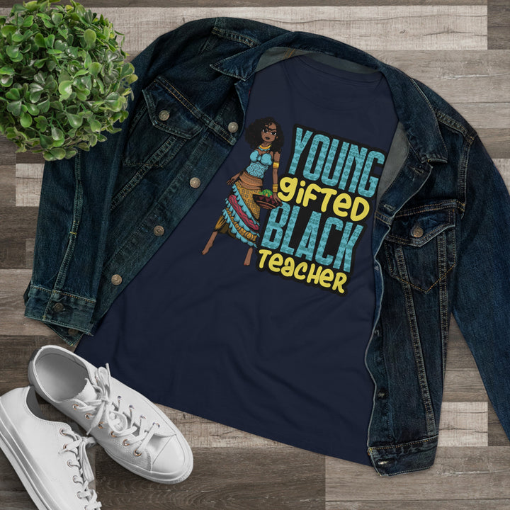 Young Gifted Black Teacher Women's Shirt - Beguiling Phenix Boutique