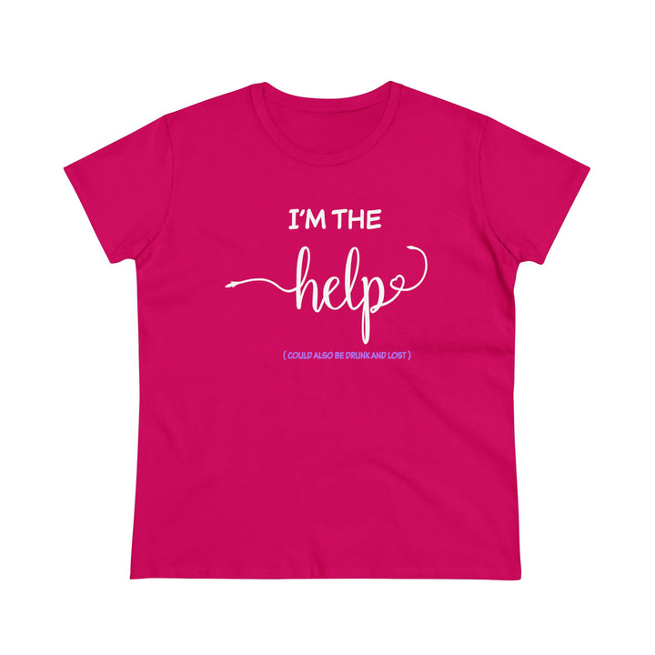 I'm The Help Women's Heavy Cotton Tee - Beguiling Phenix Boutique