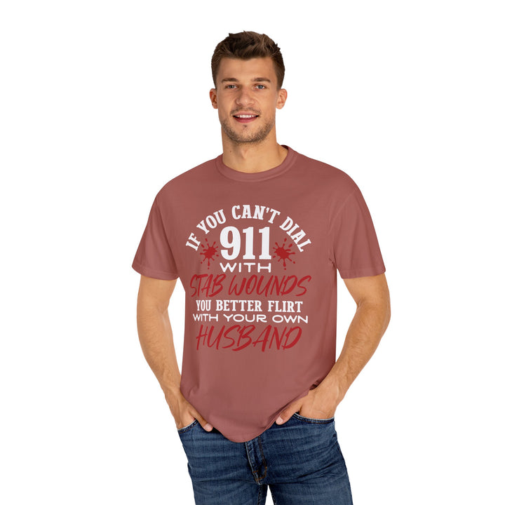 Humorous Graphic Tee for Couples - 'If You Can't Dial 911 With Stab Wounds' T-Shirt, Funny Gift, Relationship Humor, Couple's Apparel - Beguiling Phenix Boutique