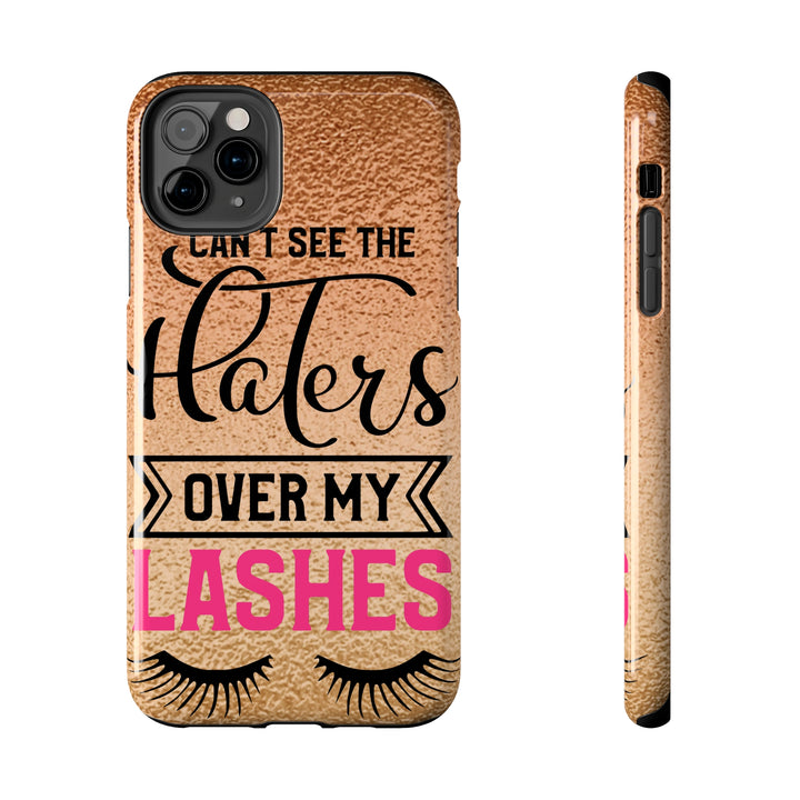 Can't See The Haters Tough Phone Cases - Beguiling Phenix Boutique