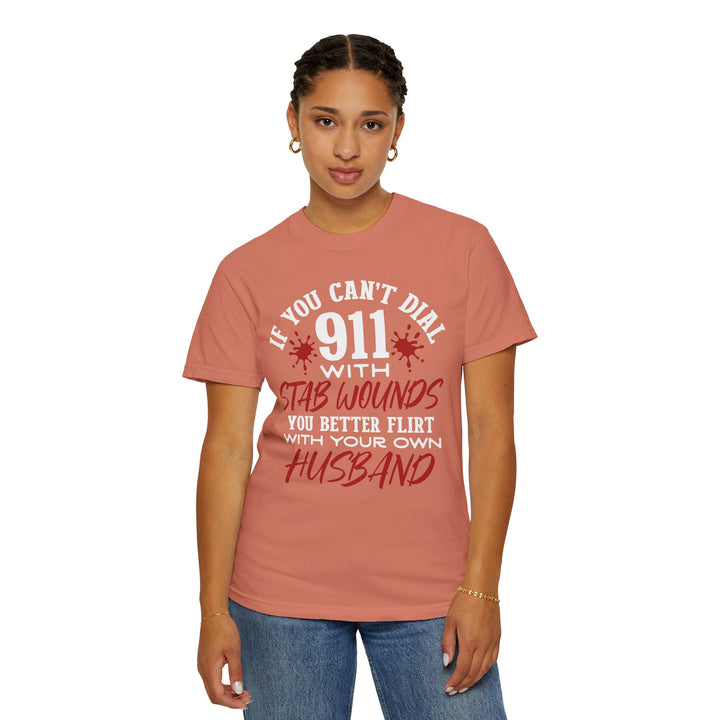 Humorous Graphic Tee for Couples - 'If You Can't Dial 911 With Stab Wounds' T-Shirt, Funny Gift, Relationship Humor, Couple's Apparel - Beguiling Phenix Boutique