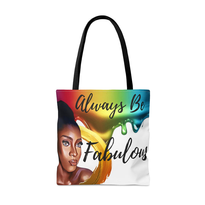 Always Be Fabulous Tote Bag - Beguiling Phenix Boutique