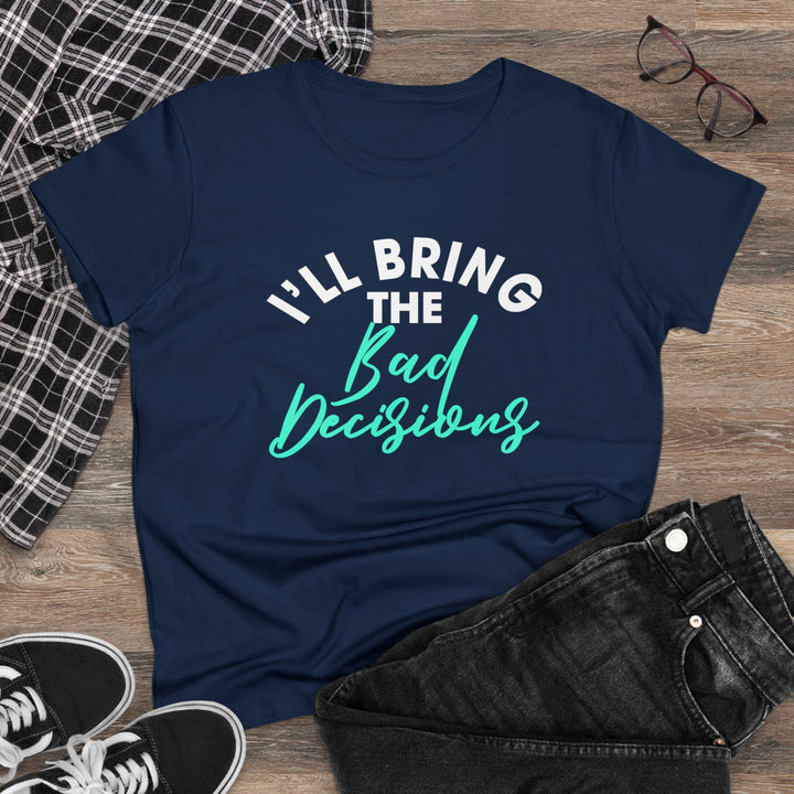 Bad Decisions Women's Heavy Cotton Tee - Beguiling Phenix Boutique