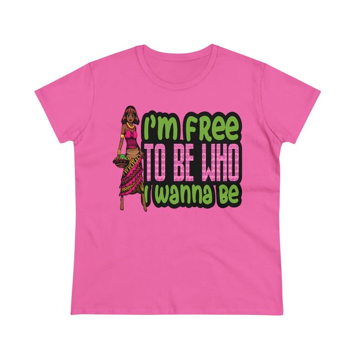 I'm Free To Be Who I Wanna Be Women's Shirt - Beguiling Phenix Boutique