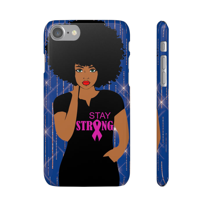 Stay Strong Snap Phone Case - Beguiling Phenix Boutique