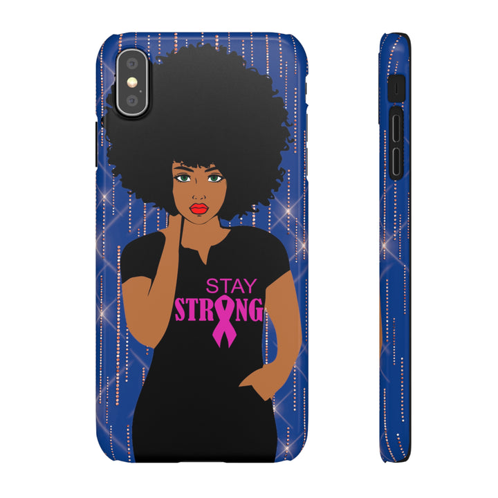 Stay Strong Snap Phone Case - Beguiling Phenix Boutique