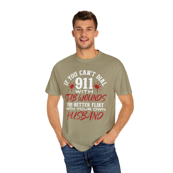 Humorous Graphic Tee for Couples - 'If You Can't Dial 911 With Stab Wounds' T-Shirt, Funny Gift, Relationship Humor, Couple's Apparel - Beguiling Phenix Boutique