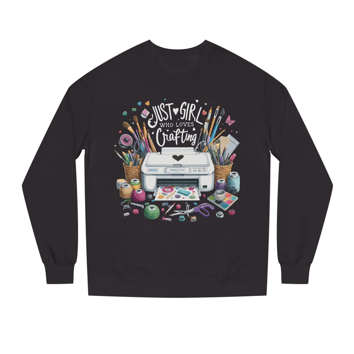 Just a Girl Who Loves Crafting Sweatshirt - Beguiling Phenix Boutique
