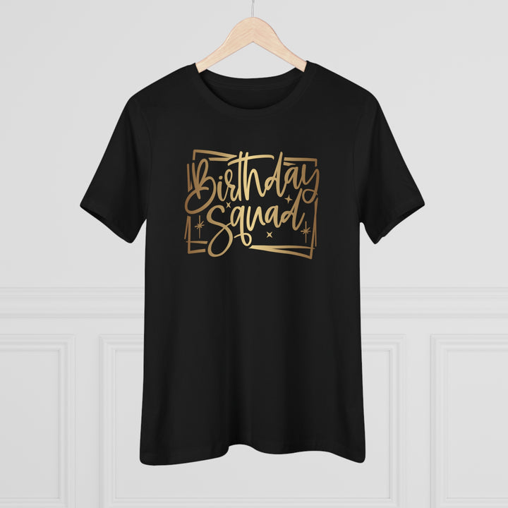 Birthday Squad Women's Premium Tee - Beguiling Phenix Boutique