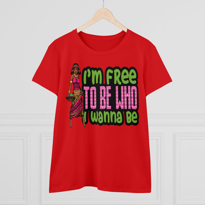I'm Free To Be Who I Wanna Be Women's Shirt - Beguiling Phenix Boutique