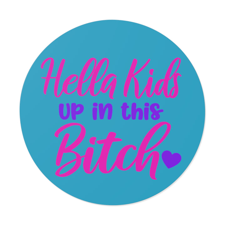 Hella Kids Round Vinyl Stickers - Beguiling Phenix Boutique