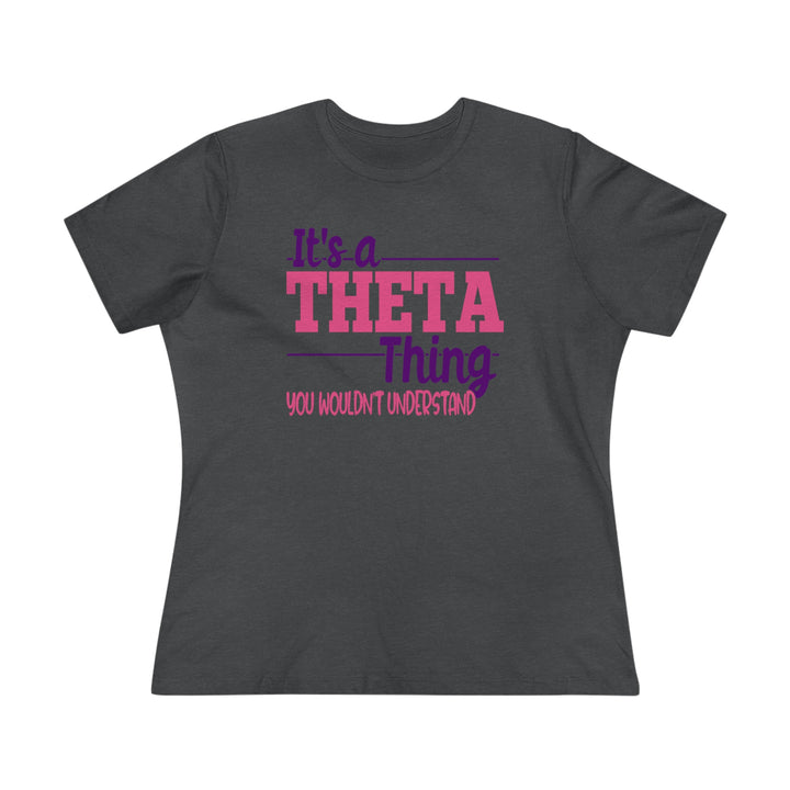 It's A Theta Thing Women's Premium Shirt - Beguiling Phenix Boutique