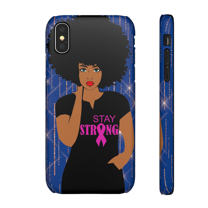Stay Strong Snap Phone Case - Beguiling Phenix Boutique