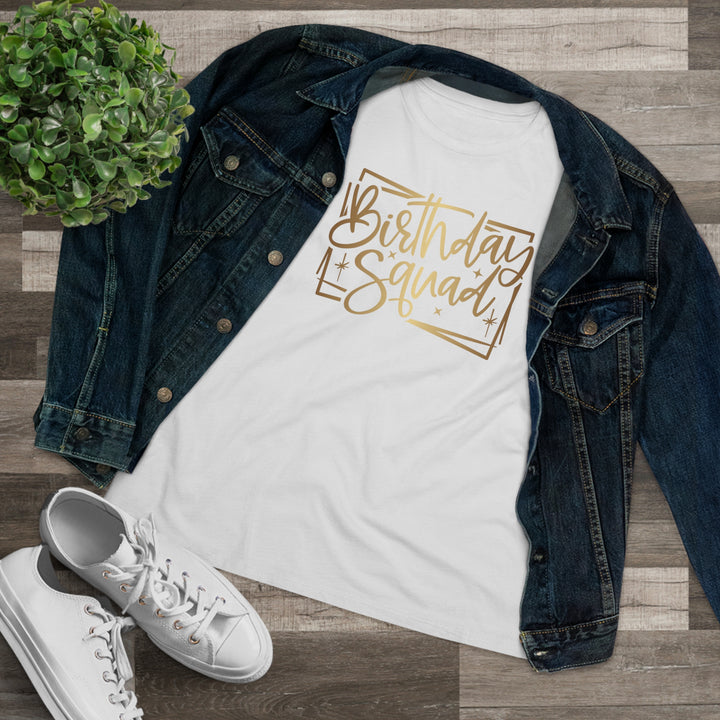 Birthday Squad Women's Premium Tee - Beguiling Phenix Boutique