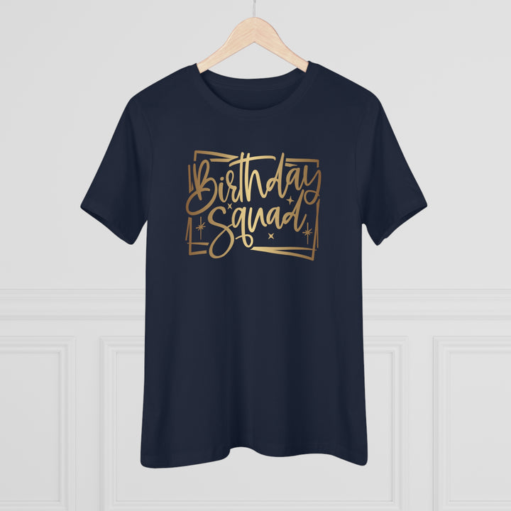 Birthday Squad Women's Premium Tee - Beguiling Phenix Boutique