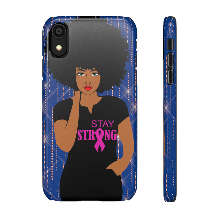 Stay Strong Snap Phone Case - Beguiling Phenix Boutique