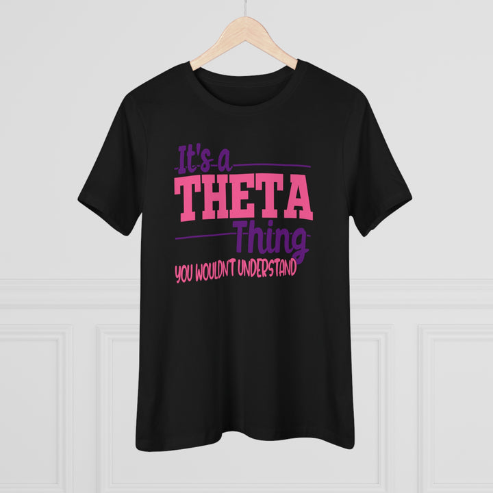 It's A Theta Thing Women's Premium Shirt - Beguiling Phenix Boutique