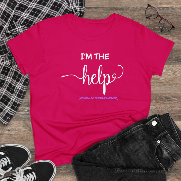 I'm The Help Women's Heavy Cotton Tee - Beguiling Phenix Boutique