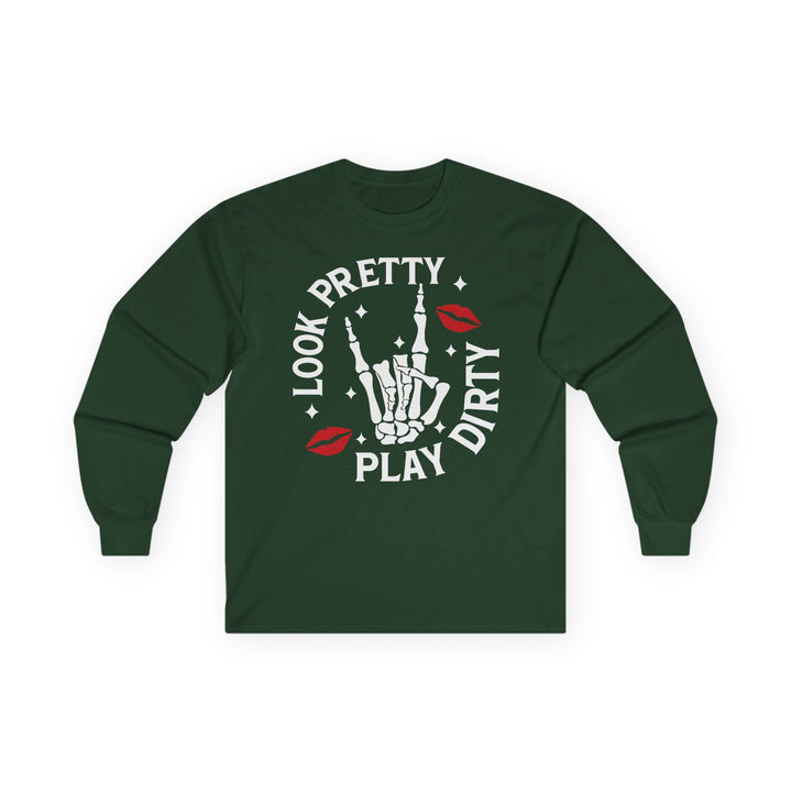 Look Pretty Play Dirty Long Sleeve Unisex Tee - Beguiling Phenix Boutique