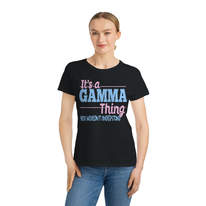 It's A Gamma Thing Organic Women's Shirt - Beguiling Phenix Boutique