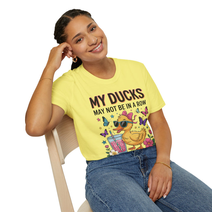 My Ducks May Not Be In A Row T-Shirt - Beguiling Phenix Boutique