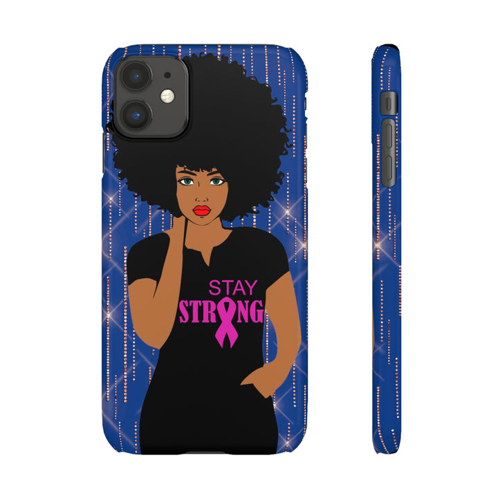 Stay Strong Snap Phone Case - Beguiling Phenix Boutique