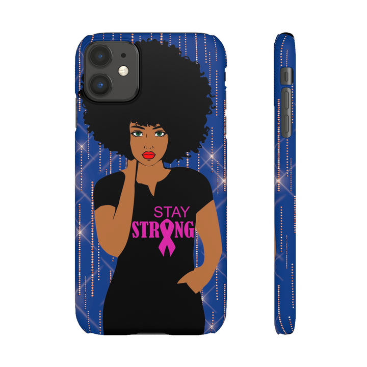 Stay Strong Snap Phone Case - Beguiling Phenix Boutique