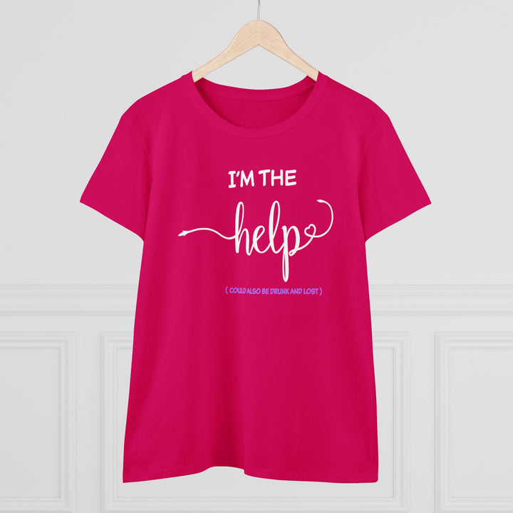 I'm The Help Women's Heavy Cotton Tee - Beguiling Phenix Boutique