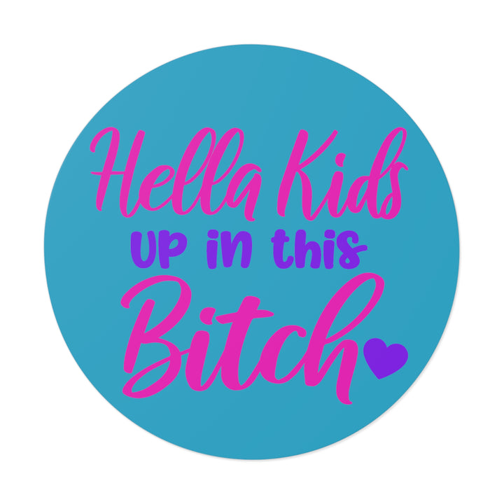 Hella Kids Round Vinyl Stickers - Beguiling Phenix Boutique