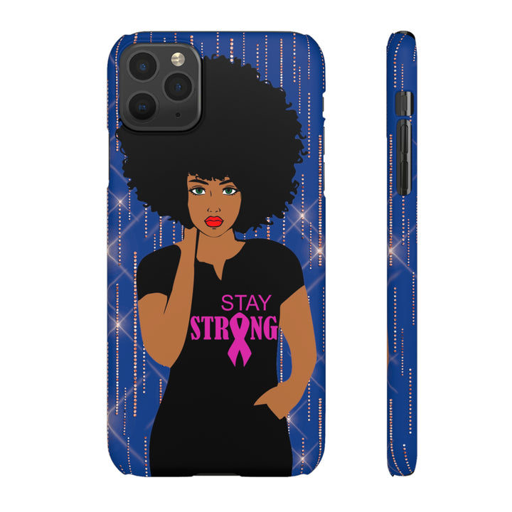Stay Strong Snap Phone Case - Beguiling Phenix Boutique