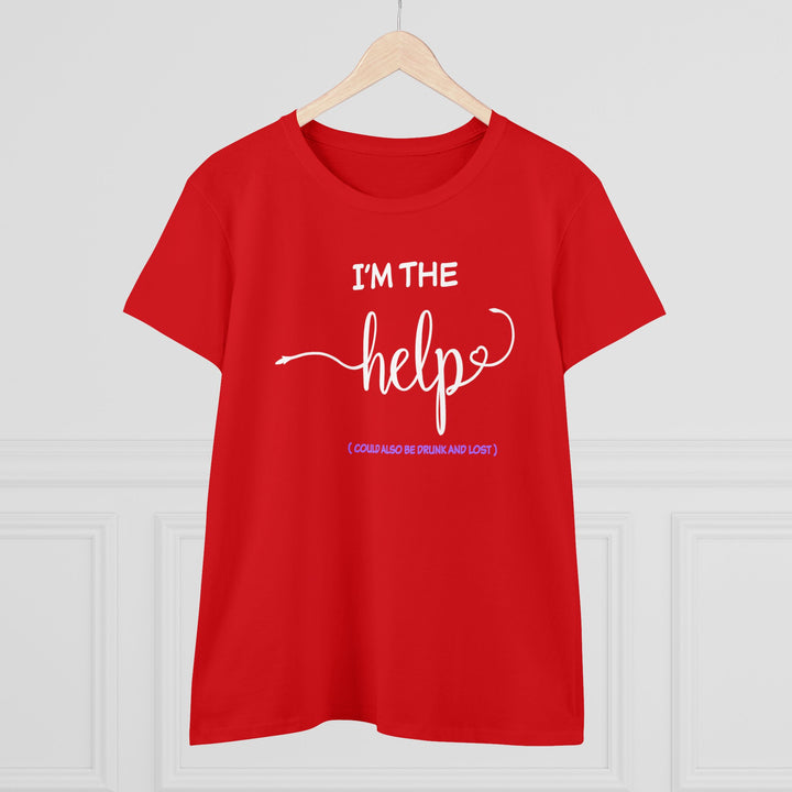 I'm The Help Women's Heavy Cotton Tee - Beguiling Phenix Boutique