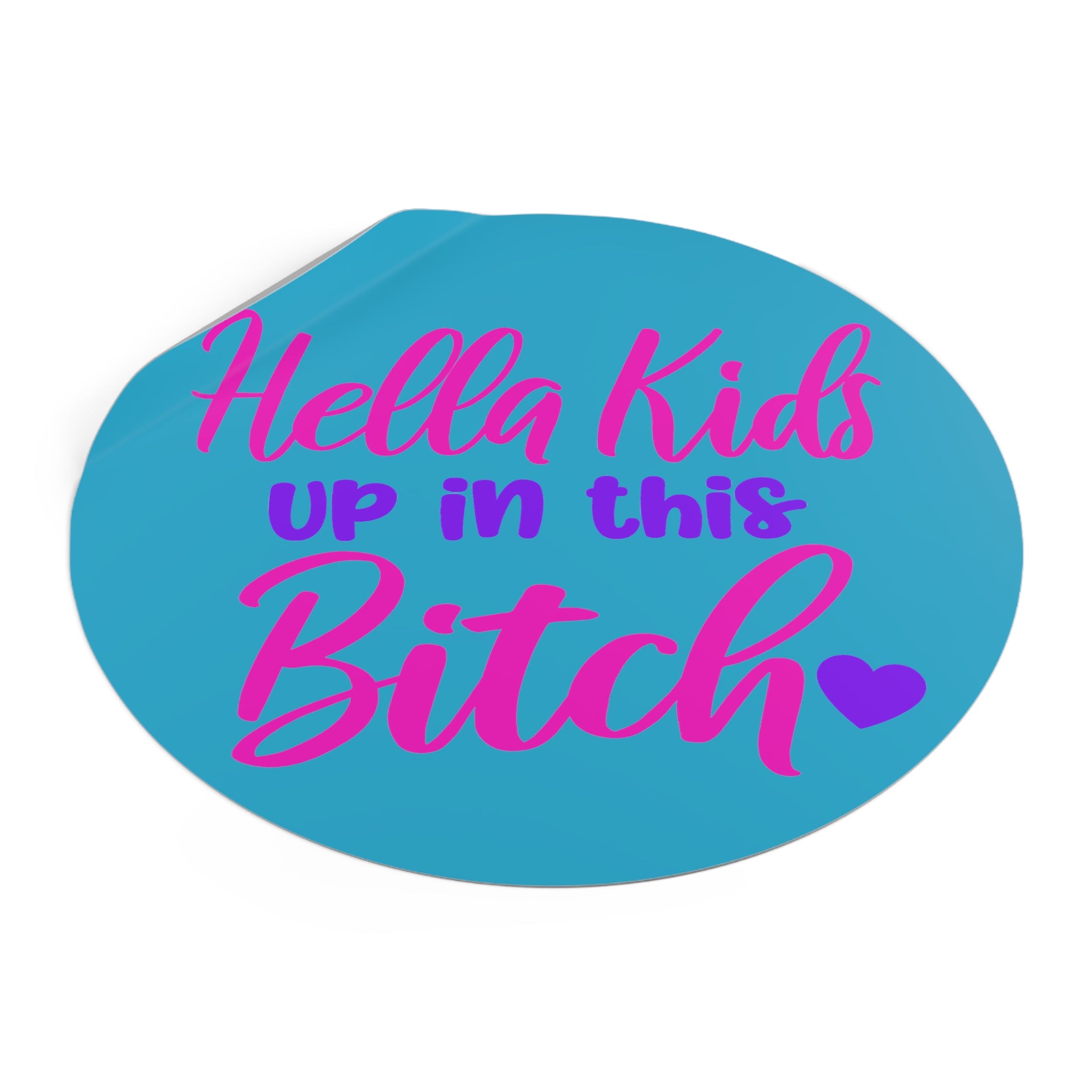 Hella Kids Round Vinyl Stickers