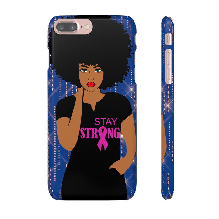 Stay Strong Snap Phone Case - Beguiling Phenix Boutique