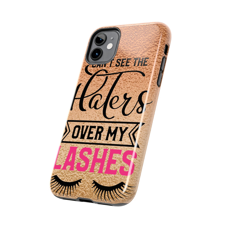 Can't See The Haters Tough Phone Cases - Beguiling Phenix Boutique