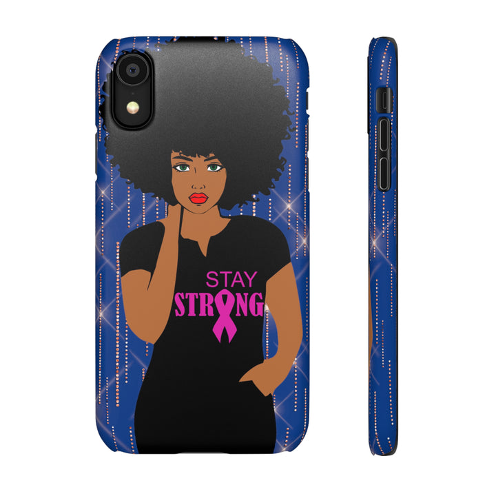 Stay Strong Snap Phone Case - Beguiling Phenix Boutique