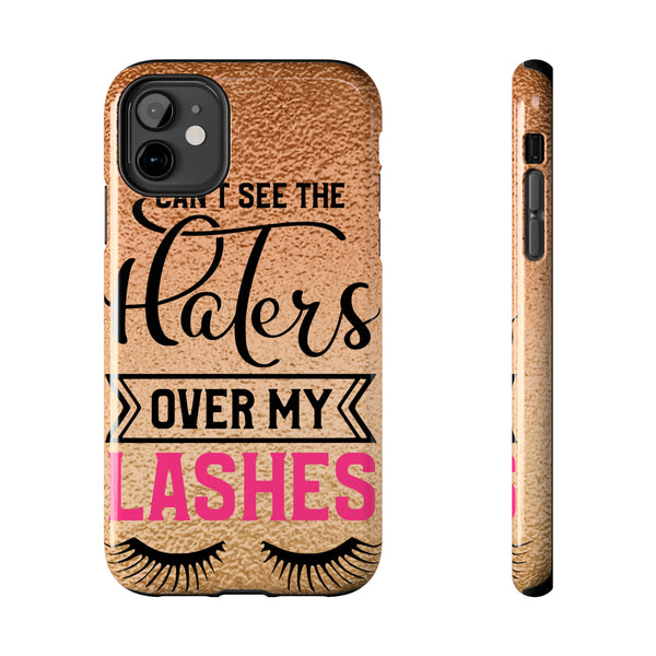 Can't See The Haters Tough Phone Cases - Beguiling Phenix Boutique