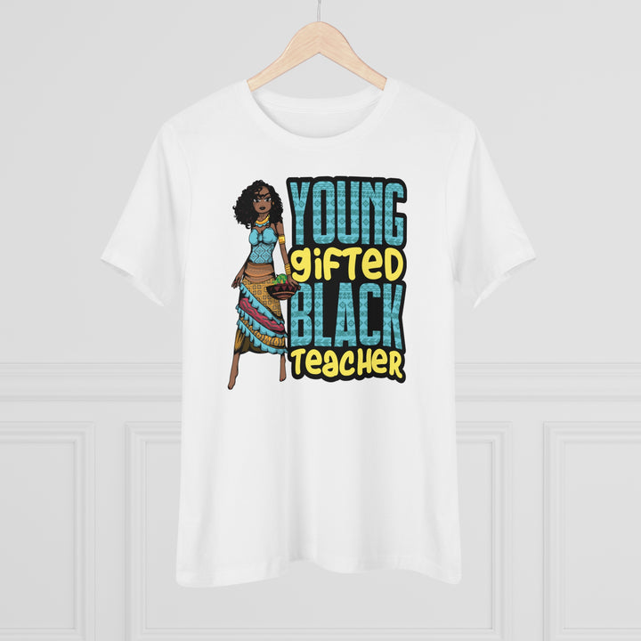 Young Gifted Black Teacher Women's Shirt - Beguiling Phenix Boutique