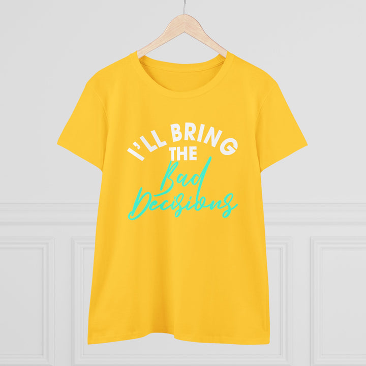 Bad Decisions Women's Heavy Cotton Tee - Beguiling Phenix Boutique