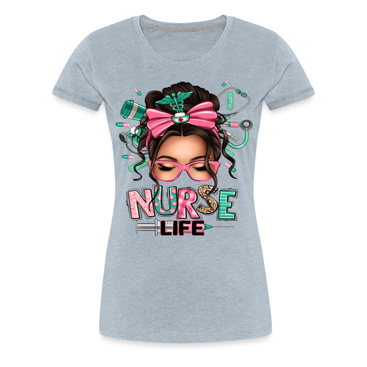 Nurse Life Women’s Premium Shirt - heather ice blue