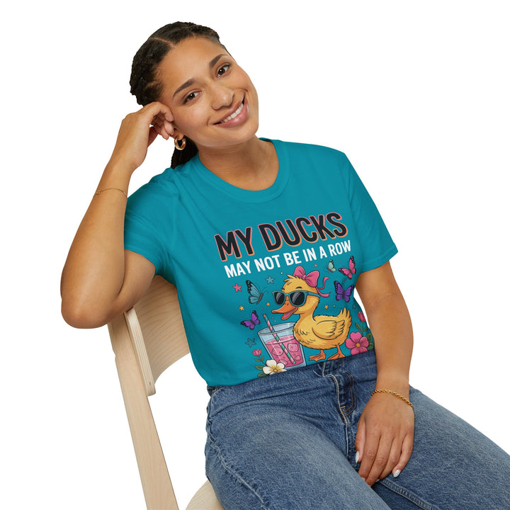My Ducks May Not Be In A Row T-Shirt - Beguiling Phenix Boutique