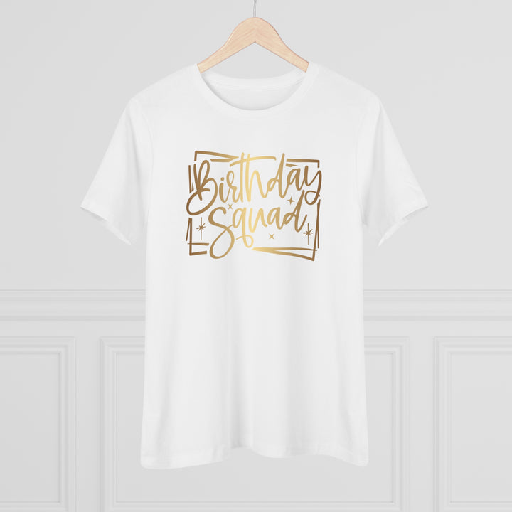 Birthday Squad Women's Premium Tee - Beguiling Phenix Boutique