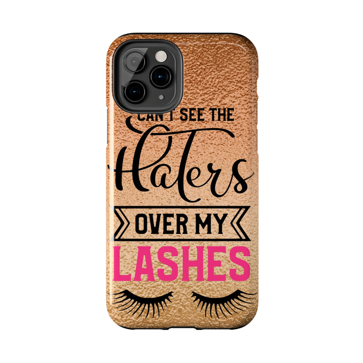 Can't See The Haters Tough Phone Cases - Beguiling Phenix Boutique
