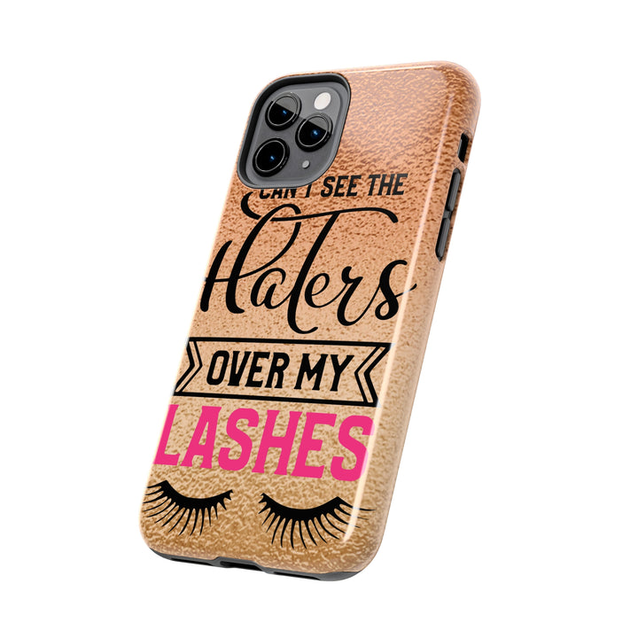Can't See The Haters Tough Phone Cases - Beguiling Phenix Boutique